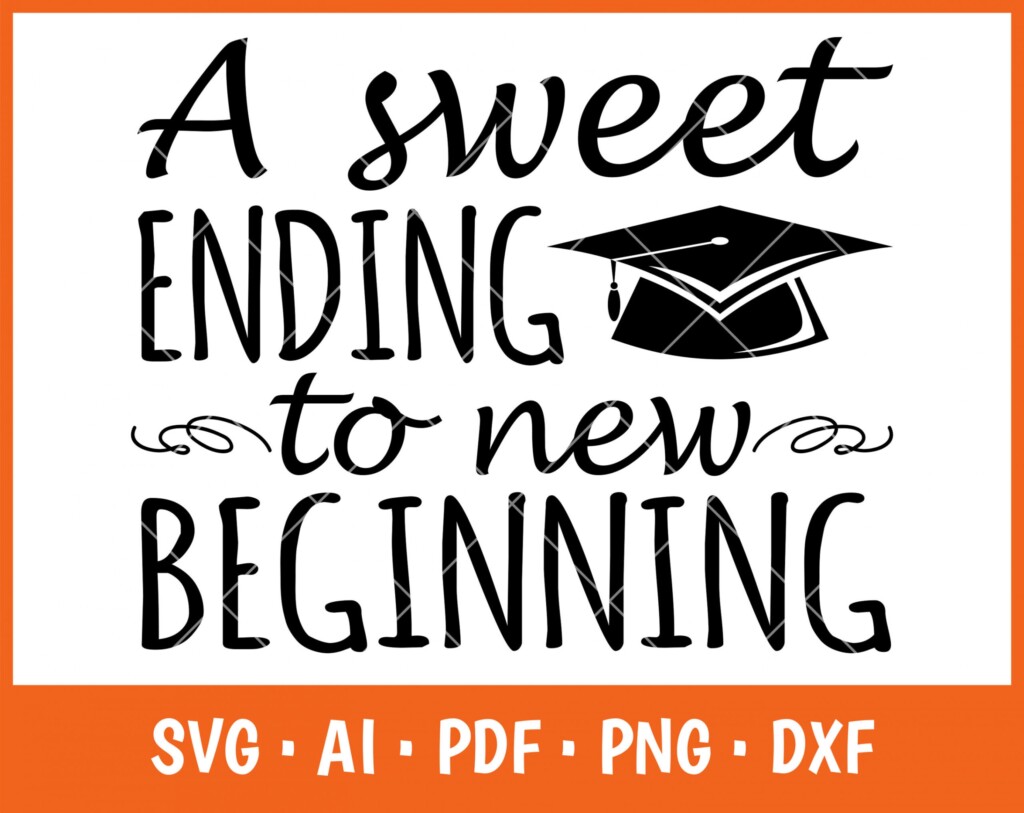 A Sweet Ending To A New Beginning Graduation Free Printable FREE 
