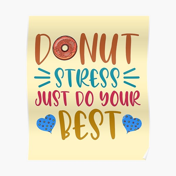 Donut Stress Do Your Best Free Printable