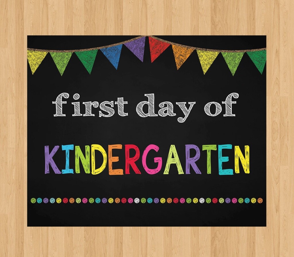 First Day Kindergarten Printable Sign