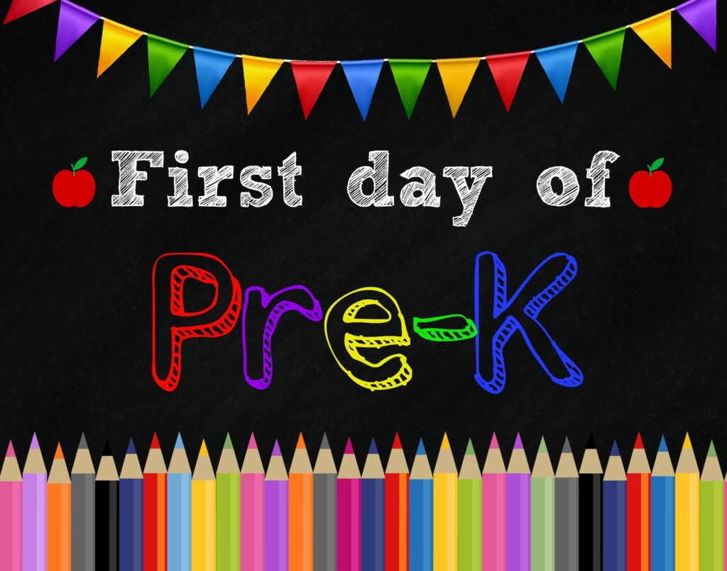 First Day Of Prek Sign Free Printable Printable Calendars AT A GLANCE