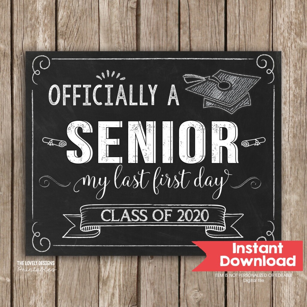 First Day Of Senior Year Free Printable Printable Templates Free