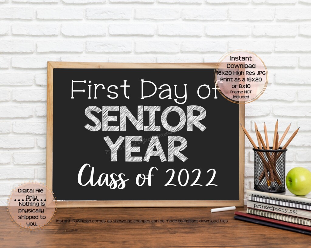 First Day Of Senior Year Sign Free Printable