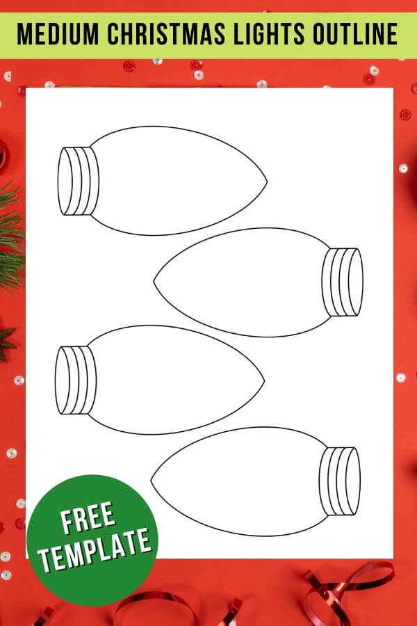 Free Christmas Light Template Printable For Crafts Garlands Etc