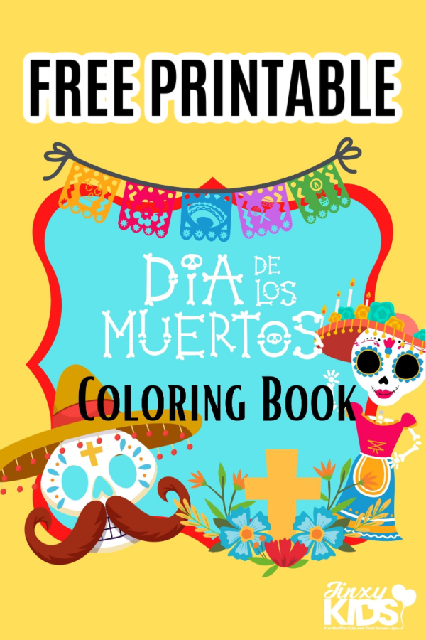 Free Printable D a De Los Muertos Coloring Book Jinxy Kids