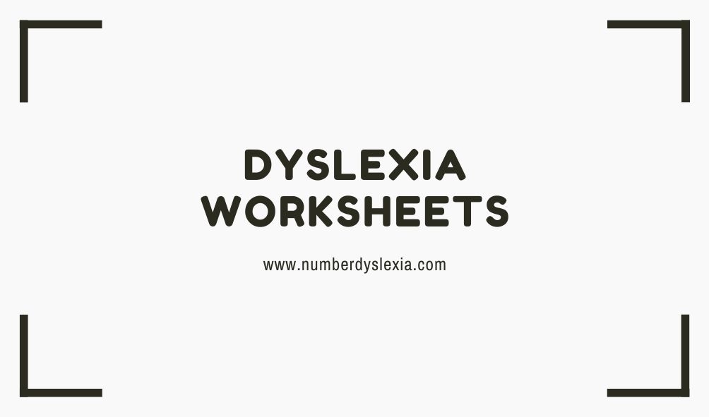 Free Printable Dyslexia Worksheets For Practice PDF Number Dyslexia