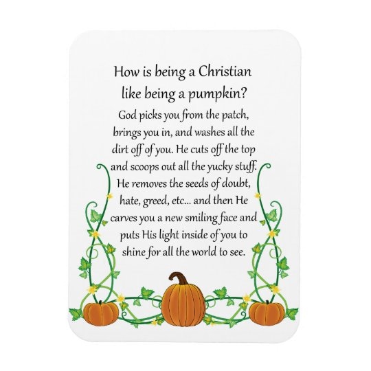 How Is Being A Christian Like Being A Pumpkin Magnet Zazzle