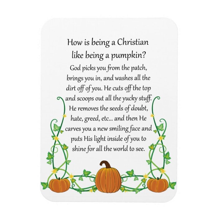How Is Being A Christian Like Being A Pumpkin Magnet Zazzle