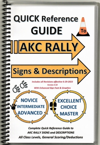 QUICK REFERENCE GUIDE To AKC RALLY Signs Descriptions Snowy Pine 